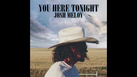 You Here Tonight Official Audio Josh Meloy Youtube