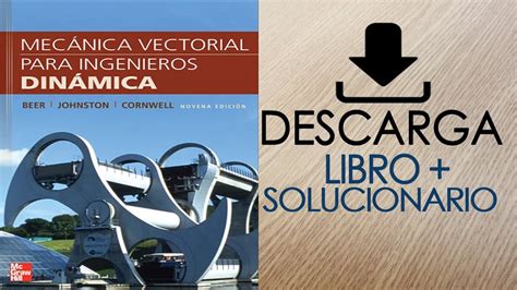 Descargar Libro Solucionario Dinámica de Beer Johnston Cornwell