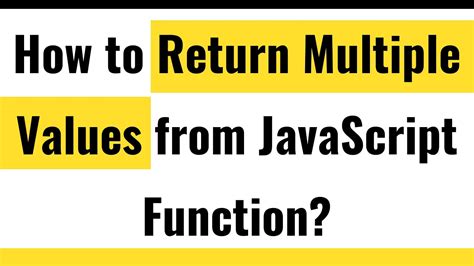 How To Return Two Values From A Function In Javascript Update New