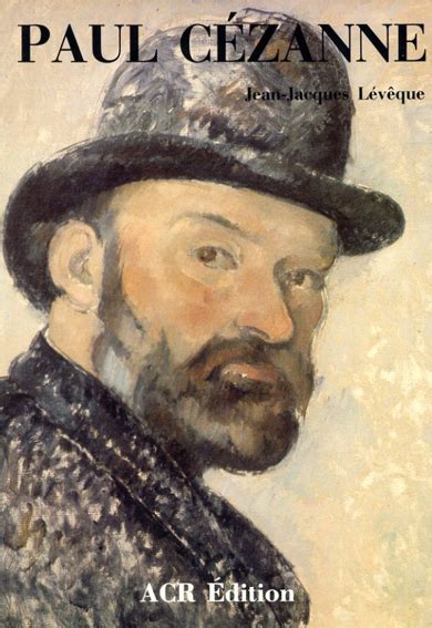 ポールセザンヌ Paul Cezanne La Vie et l oeuvre de Paul Cezanne Jean