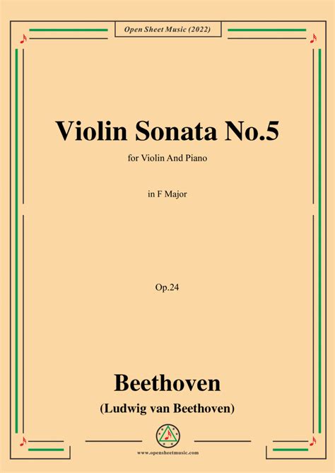 Beethoven Violin Sonata No 5 In F Major Op 24 For Violin And Piano Arr