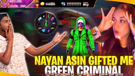 Nayanasin Gifted Me Rarest Greencriminal Garena Free Fire Youtube