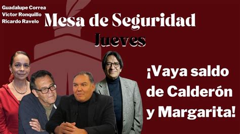 Vaya saldo de Calderón y Margarita Ravelo Ronquillo y Correa YouTube