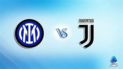 Nhận định Bóng đá Inter Milan Vs Juventus 02h45 Ngày 052 VĐqg Italia