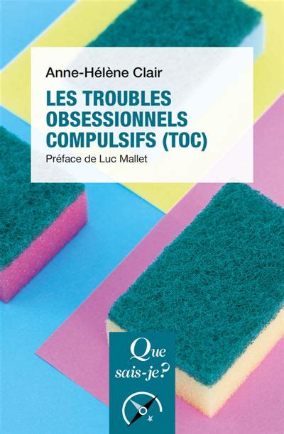 Les Troubles obsessionnels compulsifs TOC Poche Anne Hélène Clair