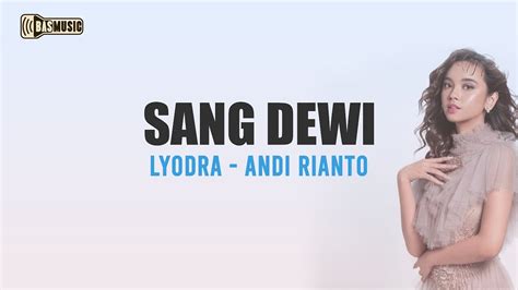 LYODRA ANDI RIANTO SANG DEWI Lyrics YouTube