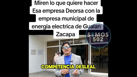 Energuate Quiere Eliminar La Empresa Electrica Municipal De Gal N