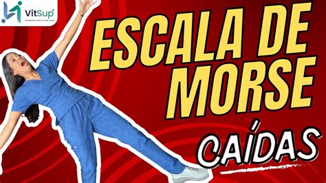 Escala De Morse Para Que Serve