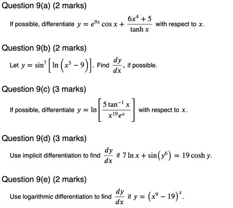 Solved If Possible Differentiate Y E9xcosx Tanhx6x4 5 With