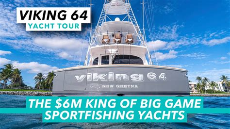 The 6m King Of Big Game Sportfish Yachts Viking 64 Convertible Yacht