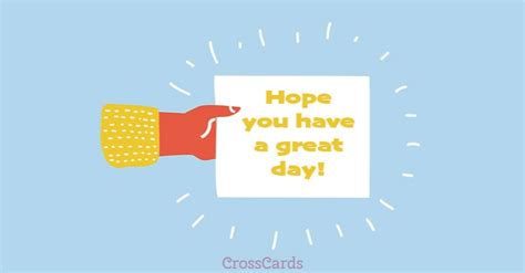 Free Have a Great Day! eCard - eMail Free Personalized Care & Encouragement Cards Online