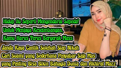 Live Janda Kaya Siap Dipoligami Mas Urusan Nafkah Cukup Dari Aku