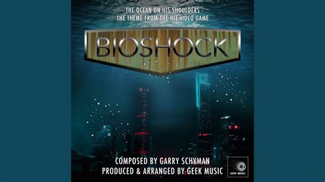 Bioshock - The Ocean On His Shoulders - Main Theme - YouTube