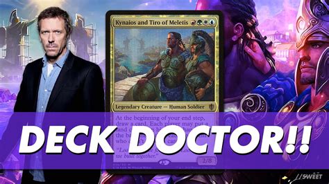 Kynaios And Tiro Of Meletis Commander Deck Doctor Youtube