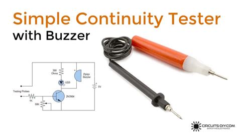 Here You Will Find A Complete Description Of Continuity Tester With