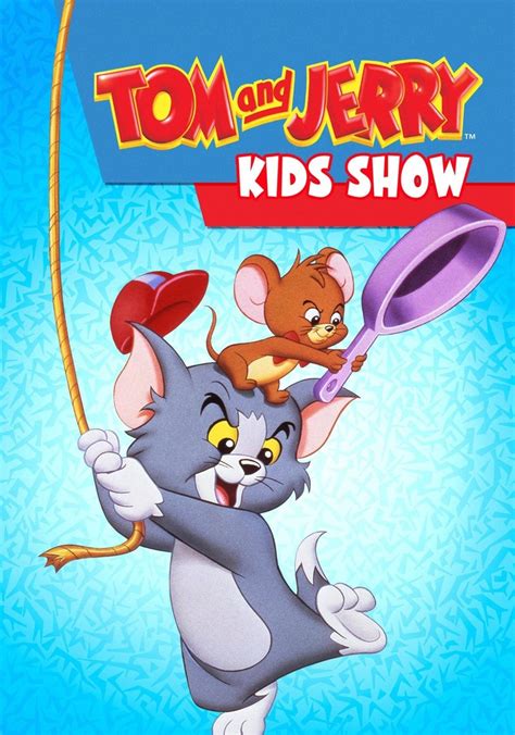 Tom & Jerry Kids Show - streaming tv show online