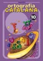 QUADERN ORTOGRAFIA CATALANA 12 Con ISBN 9788488887603 Casa Del Libro