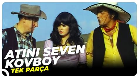 Atını Seven Kovboy Eski Türk Filmi Tek Parça YouTube