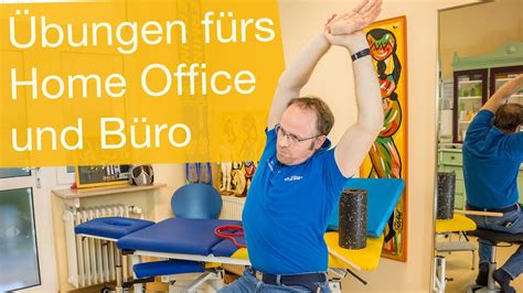 Bungen F Rs Home Office B Ro Gegen R Cken Und Nackenschmerzen Youtube