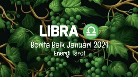 LIBRA Januari 2024 Berita Baik Di Tengah Bulan Energi Tarot YouTube