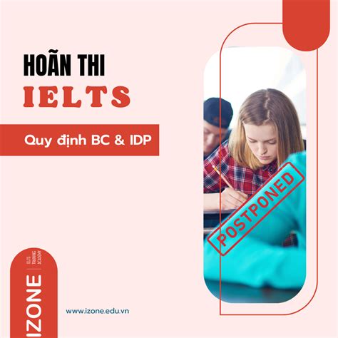 Quy định về việc hoãn thi IELTS tại BC và IDP Cập nhật mới nhất