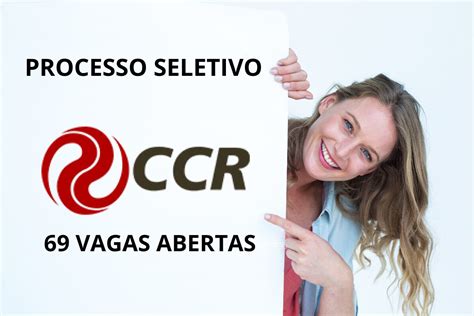 Processo Seletivo CCR Empresa Abriu 69 NOVAS Vagas De Emprego Efetivas