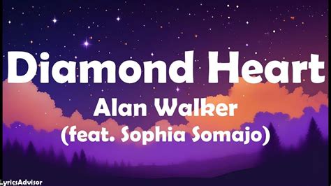 Alan Walker Feat Sophia Somajo Diamond Heart Lyrics Youtube