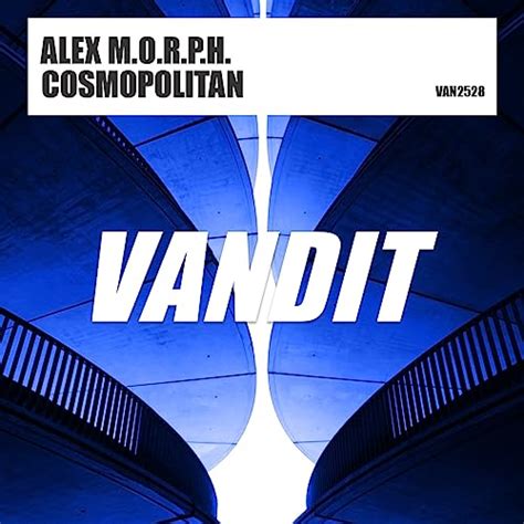 Cosmopolitan By Alex M O R P H On Amazon Music