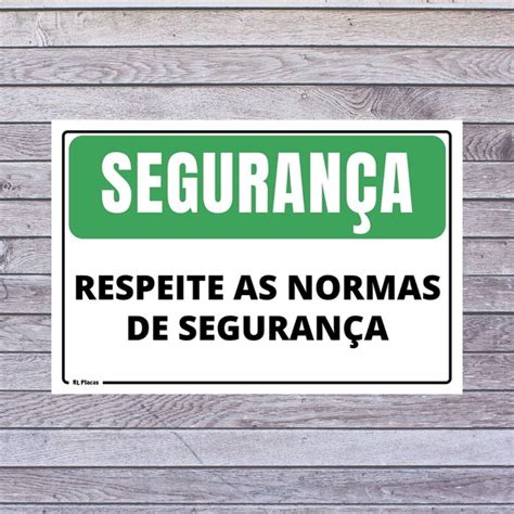 Placa Segurança Respeite Normas Segurança 20x30 CM Elo7