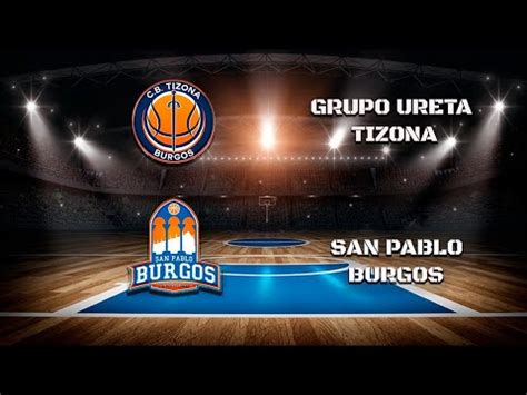 GRUPO URETA TIZONA BURGOS SAN PABLO BURGOS Copa Castilla y León