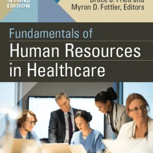 Fundamentals Of Human Resources In Healthcare Second Edition