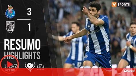 O Resumo Do Fc Porto V Guimar Es Golos Casos E Outros Lances