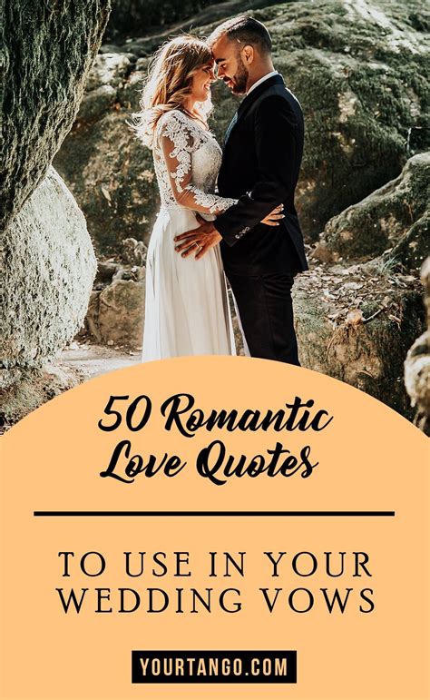 50 Romantic Love Quotes To Use In Your Wedding Vows Romantic Wedding