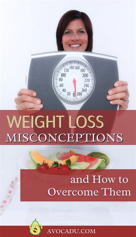 Top 7 Weight Loss Misconceptions And How To Overcome Them