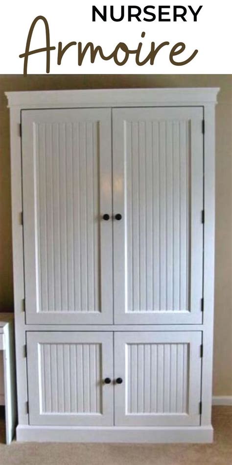 Build A Beautiful Nursery Armoire In 2022 Nursery Armoire Beautiful