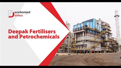 Decarbonized By Danfoss Deepak Fertilizers Electrification