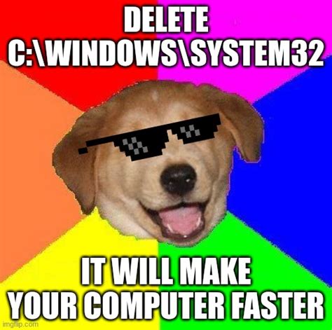 Delete System32 Imgflip