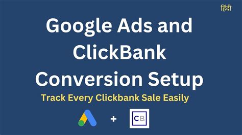 Google Ads And Clickbank Conversion Setup Clickbank Conversion