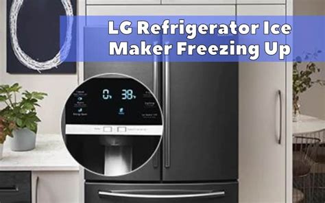 How To Fix LG Refrigerator Ice Maker Freezing Up Problem How To Fix It