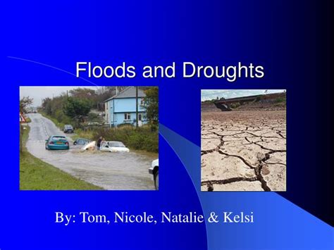 Ppt Floods And Droughts Powerpoint Presentation Free Download Id