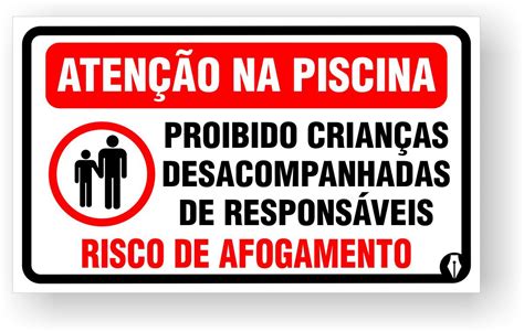 Placa Atenção Proibido Crianças Desacompanhadas na Piscina