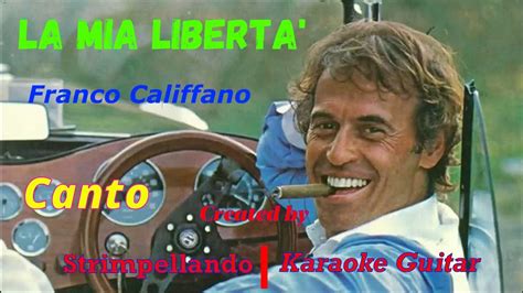 Franco Califano La Mia Libert Con Canto Fair Use Youtube