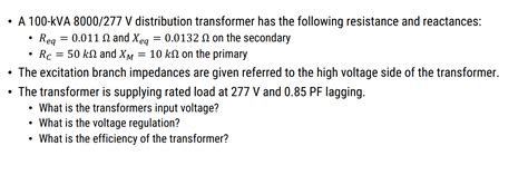 Solved A Kva V Distribution Transformer Has Chegg