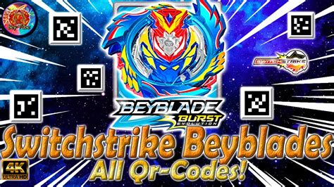 All Qr Codes Switchstrike Beyblades Все Qr КОДЫ Бейблэйдов Switchstrike Beyblade Burst