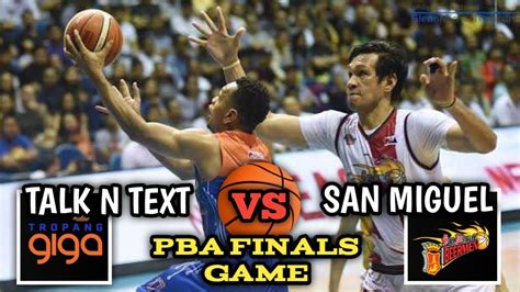 PBA FINALS San Miguel Beermen Vs Talk N Text Tropang Giga Finals