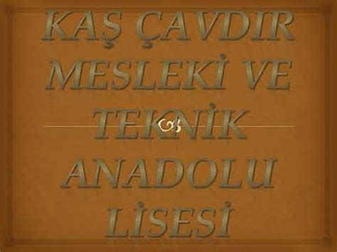 Kas Çavdır mesleki ve teknik Anadolu lisesi YouTube