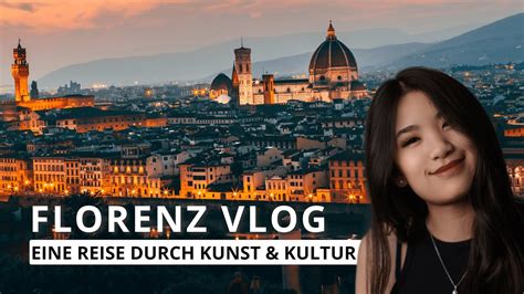 Florenz Vlog Eine Reise Durch Kunst Und Kultur Uffizien Palazzo