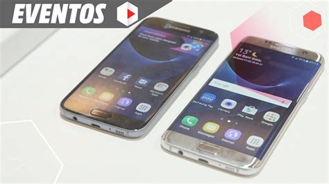 Samsung Galaxy S7 Y S7 Edge Primeras Impresiones Y Características Youtube