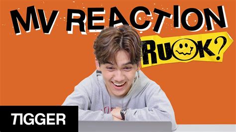 Tigger R U Ok Mv Reaction Youtube