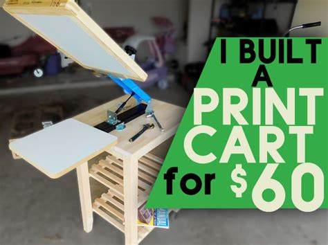 I Found A Perfect And Cheap Way To Make An Awesome Printing Cart For